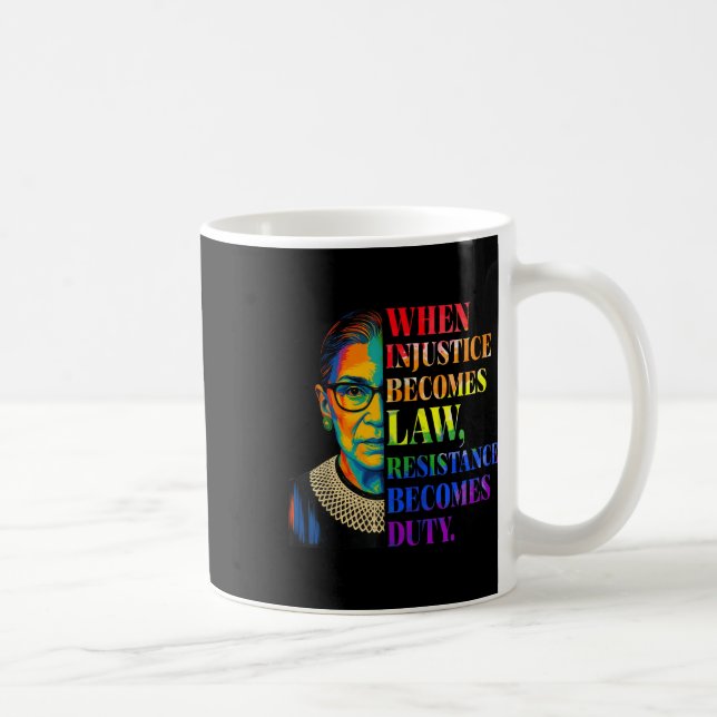 Caneca De Café Quando A Injustiça Se Torna Resistência À Lei Torn (Direita)
