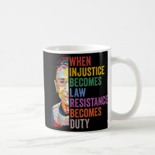 Caneca De Café Quando A Injustiça Se Torna Resistência À Lei Torn