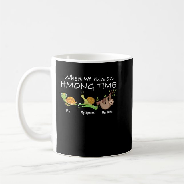 Caneca De Café Quando Corrermos No Hmong Time (Esquerda)