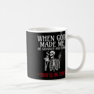 Caneca De Café Quando Deus Me Fez, Ele Gritou E Disse Que Isso Se