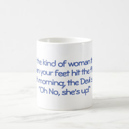 Caneca De Café Quando os pés dela bateram no chão, o Diabo diz Oh