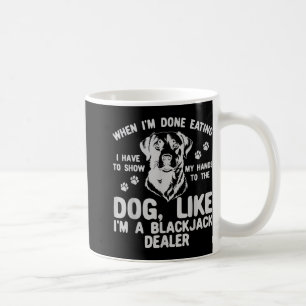 Caneca De Café Quando Termino De Comer, Tenho De Mostrar As Mãos 
