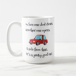 Caneca De Café Quando Uma Porta Fecha A Piada Engraçada Do Carro