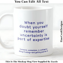 Caneca De Café Quando Você Duvida de Si Mesmo 077 Citação Uplifta