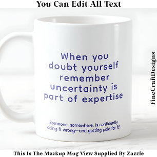 Caneca De Café Quando Você Duvida de Si Mesmo 077 Citação Uplifta