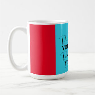 Caneca De Café Quanto mais você trabalha, melhor você fica.