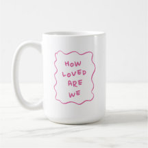 Quão Amados Somos Tipografia Rosa Café