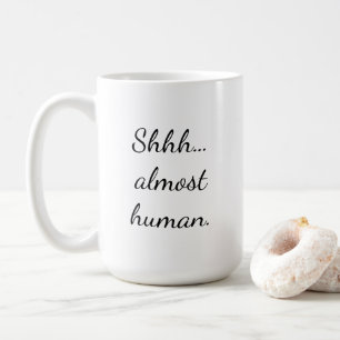 Caneca De Café Quase humano.