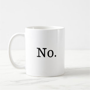 Caneca de café que apenas diz não