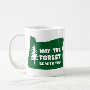 Caneca De Café Que Floresta Esteja Com Você, Oregon