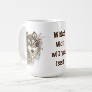 Caneca De Café "Que lobo você alimentará" Arte do Lobo Inspiracio