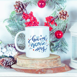 Caneca De Café Que o Céu e a Natureza Cantem o Natal