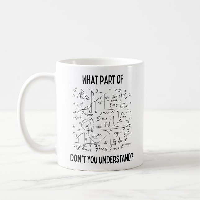 Caneca De Café Que parte da matemática você não entende? (Esquerda)