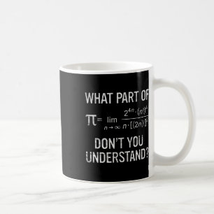 Caneca De Café Que parte de você não entende a equação matemática