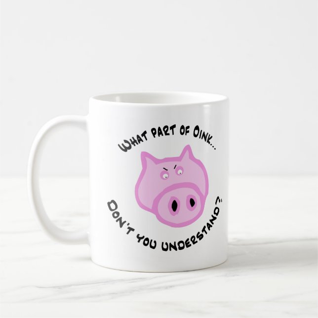Caneca De Café Que parte Oink… (Esquerda)