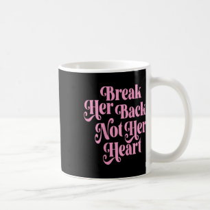 Caneca De Café Quebre-A De Volta, Não A Sua Engraçada Citação De