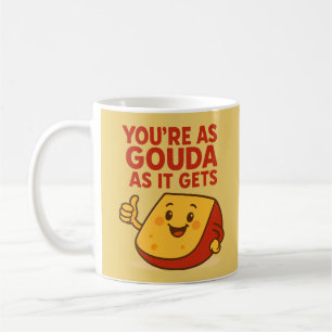 Caneca De Café Queijo engraçado você é tão Gouda quanto ele ganha
