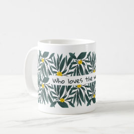 Caneca De Café Quem ama o fim de semana das flores verdes