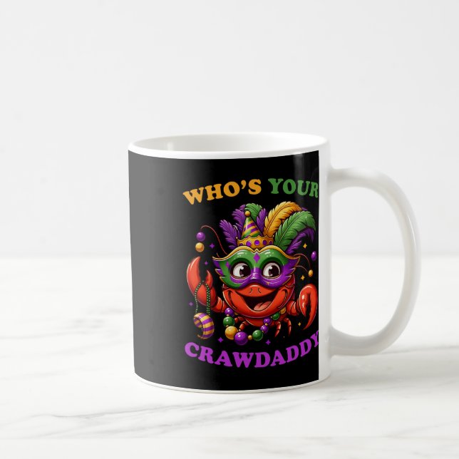 Caneca De Café Quem é o seu Crawdaddy Mardi Gras Costume Crawfish (Direita)