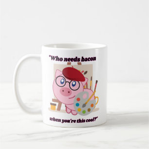Caneca De Café quem precisa de bacon porco citação