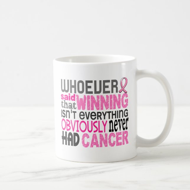 Caneca De Café Quem quer que disse o cancro da mama (Direita)