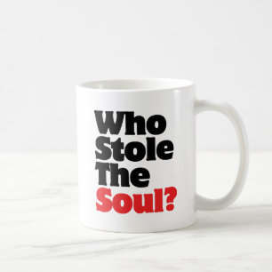 Caneca De Café Quem Roubou A Alma?