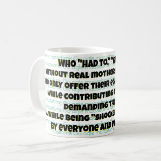 CANECA DE CAFÉ QUEM "TINHA QUE FAZER?"