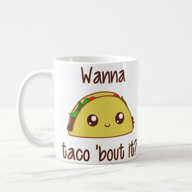 Caneca De Café Quer Taco? (Esquerda)