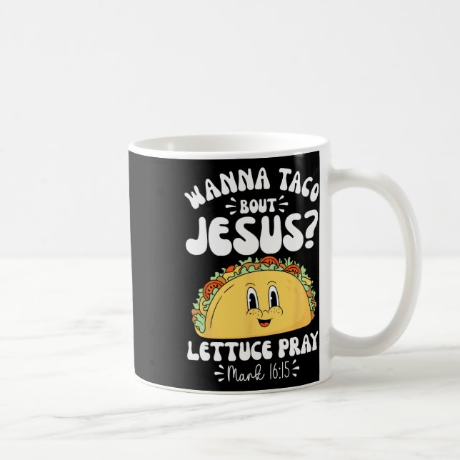 Caneca De Café Quer Taco Sobre Jesus Cinco De Mayo Mulheres Homen (Direita)