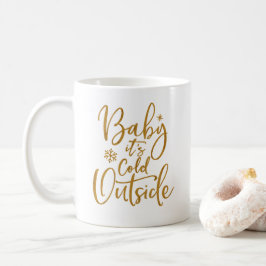 Caneca De Café Querida, está frio fora do Dourado Script White