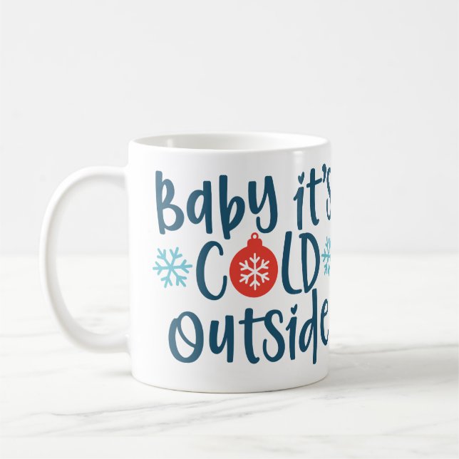 Caneca De Café Querida, está frio lá fora (Esquerda)