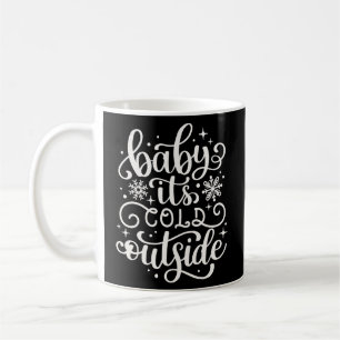 Caneca De Café Querida, está frio lá fora