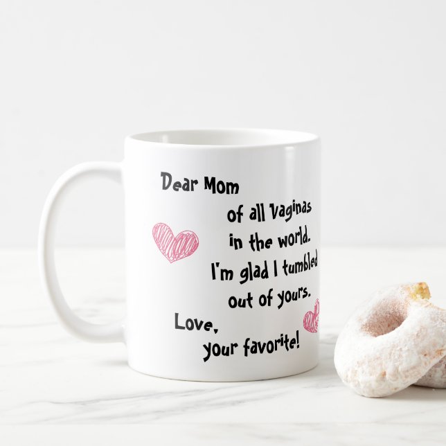 Caneca De Café Querida mãe, de todos os Vaginas... (Com Donut)