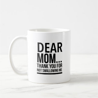 Caneca De Café Querida mãe... obrigado que não me engole.