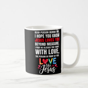Caneca De Café Querida Pessoa Atrás de Mim Espero Que Saiba Que J