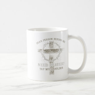 Caneca De Café Querida Pessoa Atrás De Mim Precisa De Oração Bata