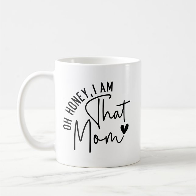Caneca De Café Querida, sou a mãe | Engraçado Sassy Mãe Life (Esquerda)