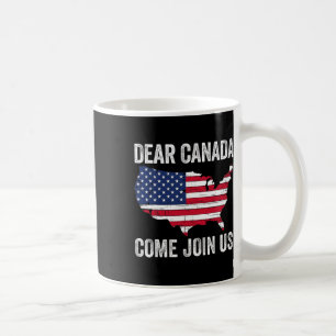 Caneca De Café Querido Canadá, venha se juntar a nós Presidente T