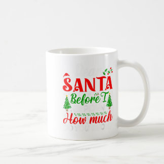 Caneca De Café Querido Papai Noel Antes de Eu Explicar Quanto Voc
