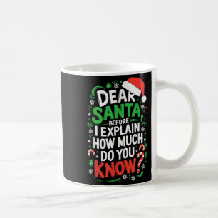 Caneca De Café Querido Papai Noel Antes de Eu Explicar Quanto Voc