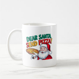 Caneca De Café Querido Papai Noel envie pizza neste Natal