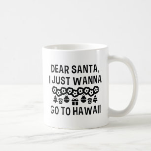Caneca De Café Querido Papai Noel Eu Só Quero Ir Para o Havaí