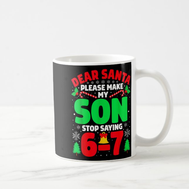 Caneca De Café Querido Papai Noel Faça Meu Filho Parar de Dizer 6 (Direita)