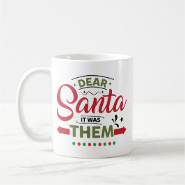 Caneca De Café Querido Papai Noel Foi Eles Citação Engraçada