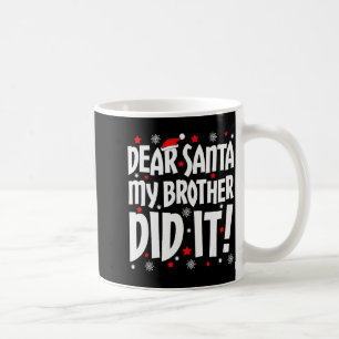 Caneca De Café Querido Papai Noel Meu Irmão Fez Camiseta Natal Ir