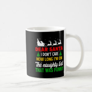 Caneca De Café Querido Papai Noel, não me importo com quanto temp