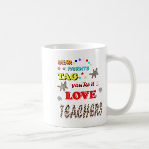 Caneca De Café Queridos pais dizem que vocês adoram professores, 