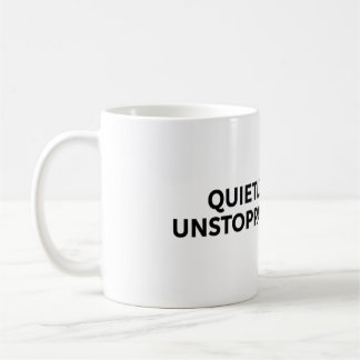 Caneca De Café Quietly unstoppable