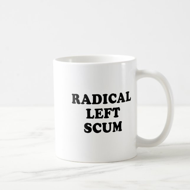 Caneca De Café Radical Left S Funny Sarcastic Quote  (Direita)