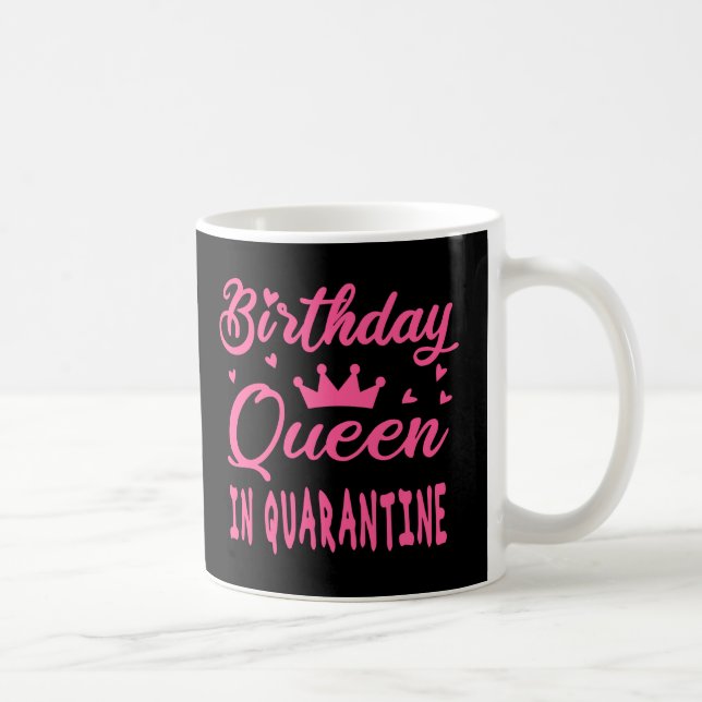 Caneca De Café Rainha de Aniversário em Quarentena (Direita)